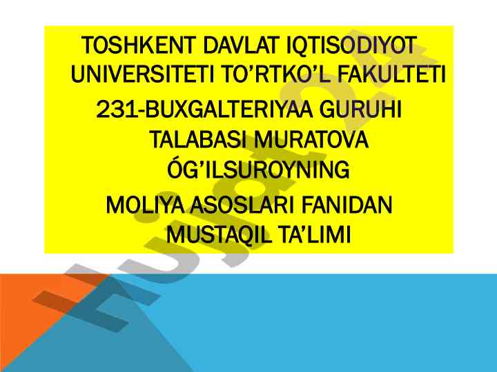 Moliya asoslari fanidan mustaqil ta’lim