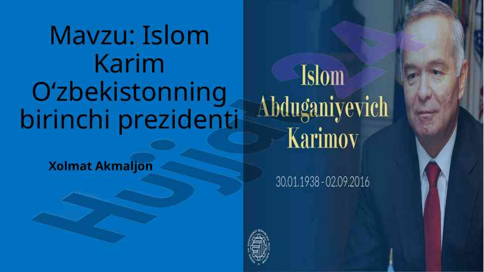 Islom karimov: o‘zbekistonning birinchi prezidenti