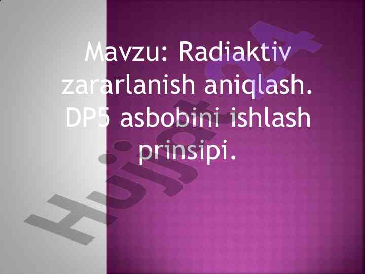 Radiaktiv zararlanish aniqlash usullari