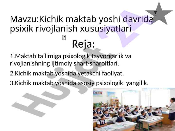 Kichik maktab yoshi davrida psixik rivojlanish