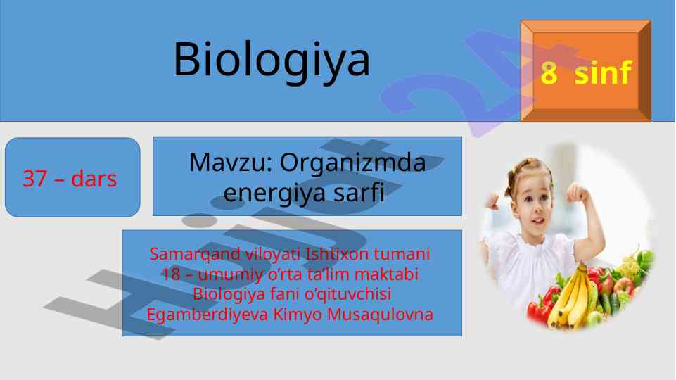 Organizmda energiyaning sarfi haqida ma'lumotlar