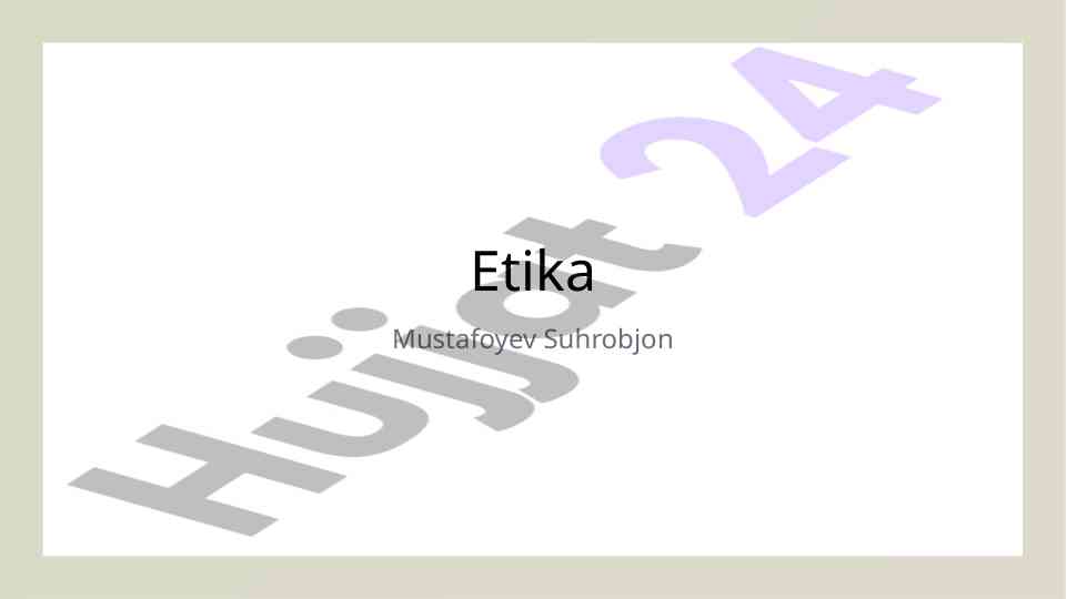 Etika va axloqiy tamoyillar: zamonaviy ahamiyati