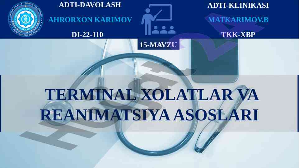 Terminal holatlar va reanimatsiya asoslari