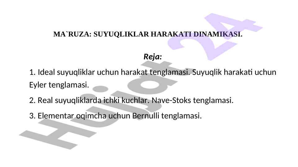 Suyuqliklar harakati dinamikasi o‘rganilishi