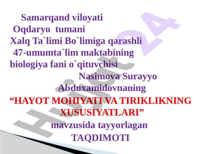 Hayot mohiyati va tiriklikning xususiyatlari taqdimoti