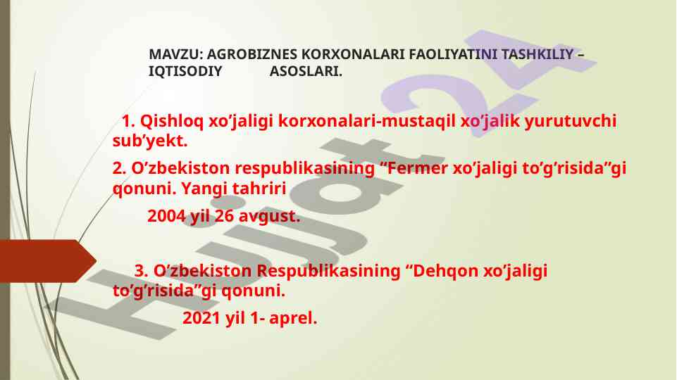 Agrobiznes korxonalari faoliyatining asosiy asoslari