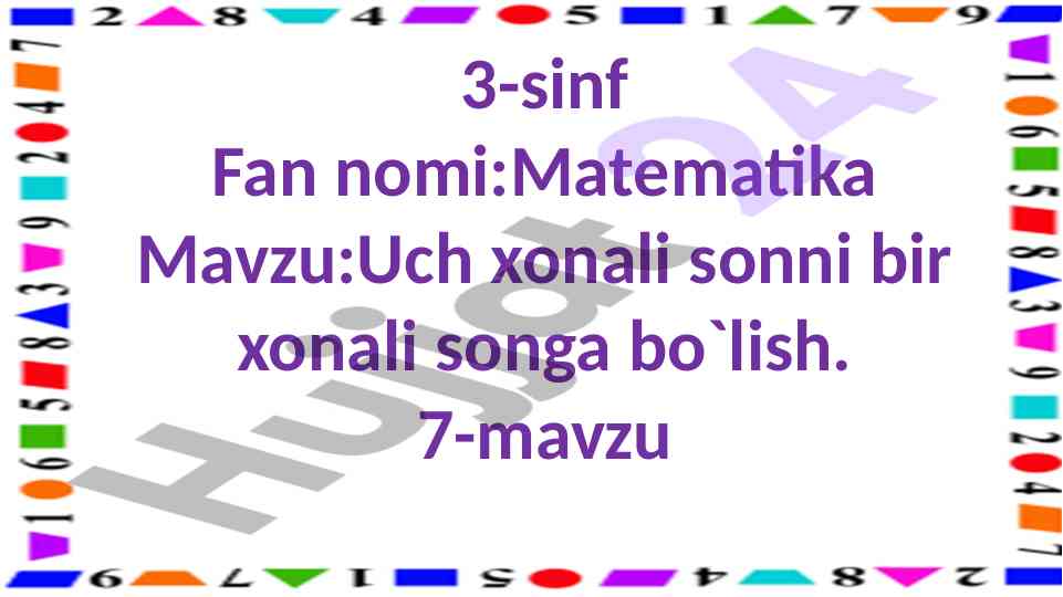 Uch xonali sonni bir xonali songa bo'lish