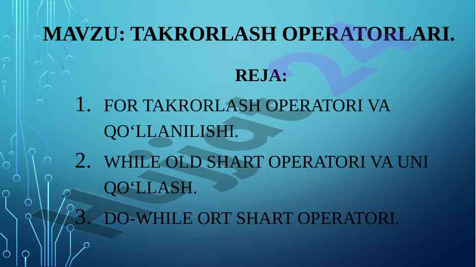 Takrorlash operatorlari va ularning qo‘llanilishi