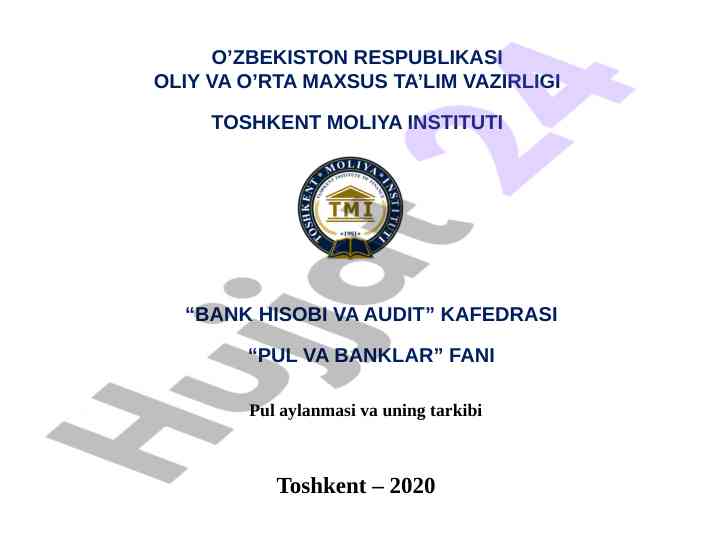 Pul aylanmasi va uning tashkili asoslari