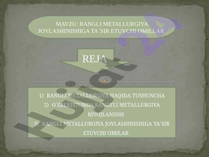 Rangli metallurgiya va uning joylashishiga ta'sir etuvchi omillar