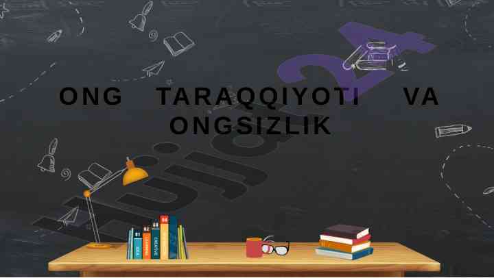 Ong va ongsizlik psixologik tushunchalari