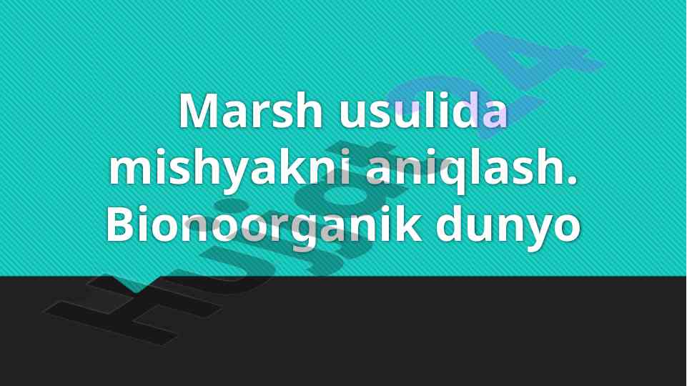 Marsh usulida mishyakni aniqlash