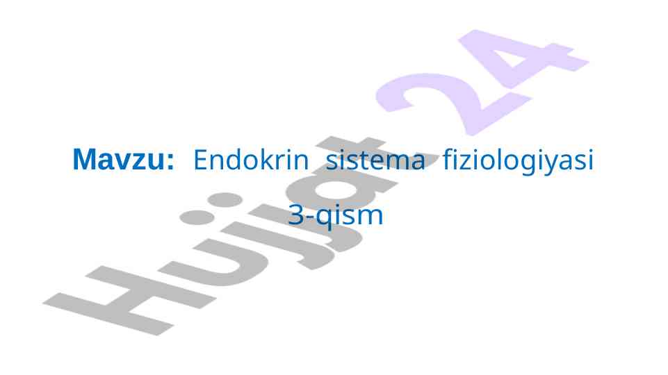 Endokrin sistema fiziologiyasi 3-qism