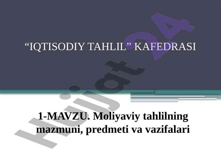 Moliyaviy tahlilning mazmuni va vazifalari