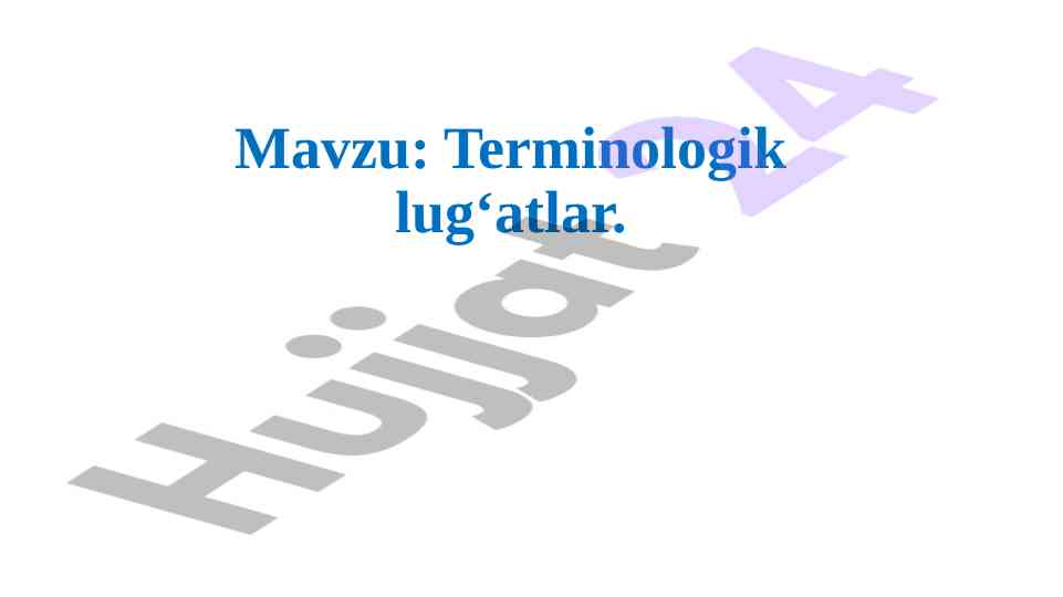Terminologik lug‘atlar va ularning amaliy qo‘llanilishi