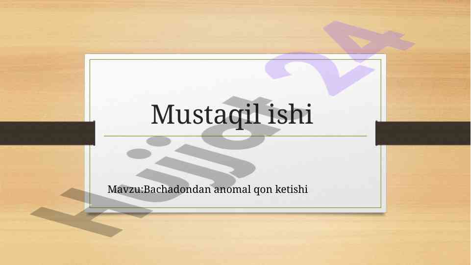 Bachadondan anomal qon ketishi va sabablari