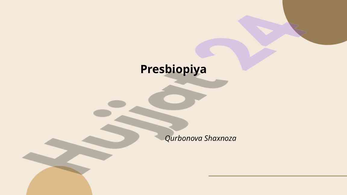 Presbiopiya nima? belgilari va sabablari
