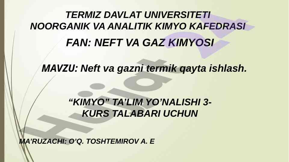 Neft va gazni termik qayta ishlash mashg’ulot rejasi