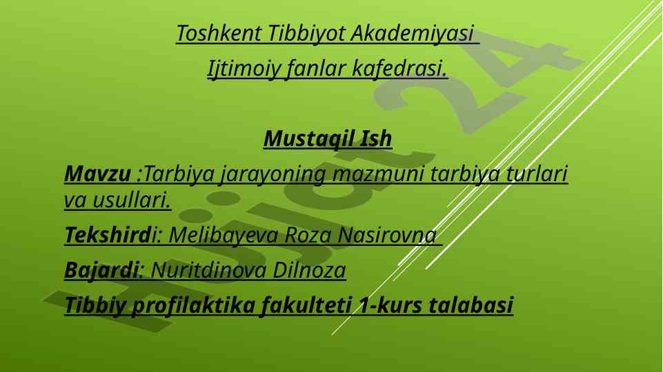 Tarbiya jarayoning mazmuni turlari va usullari
