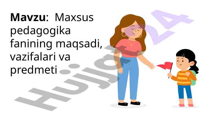 Maxsus pedagogika fanining maqsadi va vazifalari