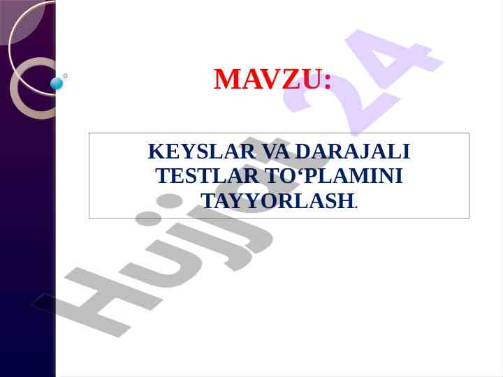 Testlarning tasnifi va metodologik asoslari