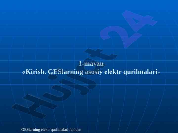 Geslarning asosiy elektr qurilmalari tahlili