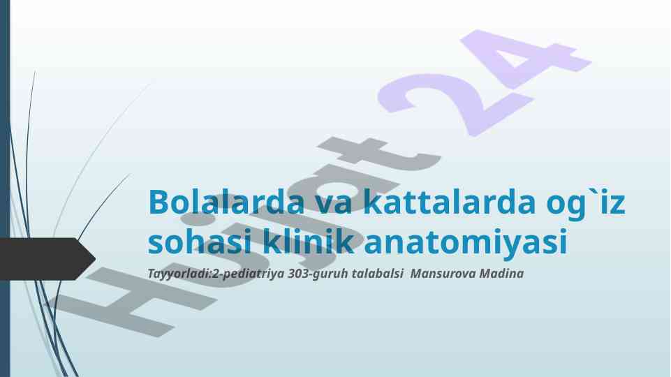 Og'iz sohasi klinik anatomiyasi mavzusi haqida