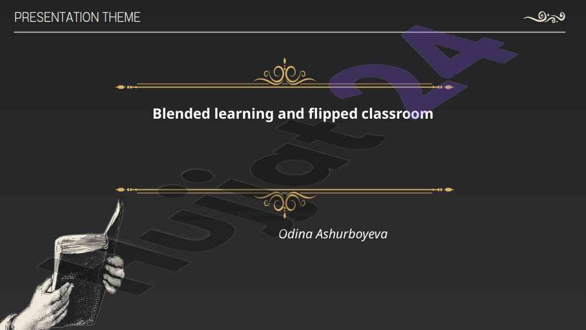 Blended learning and flipped classroom overview
