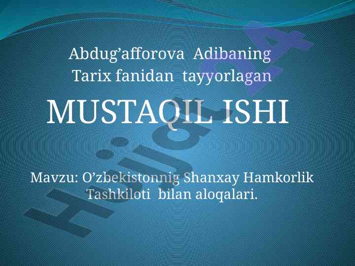 O’zbekistonnig shanxay hamkorlik tashkiloti bilan aloqalari