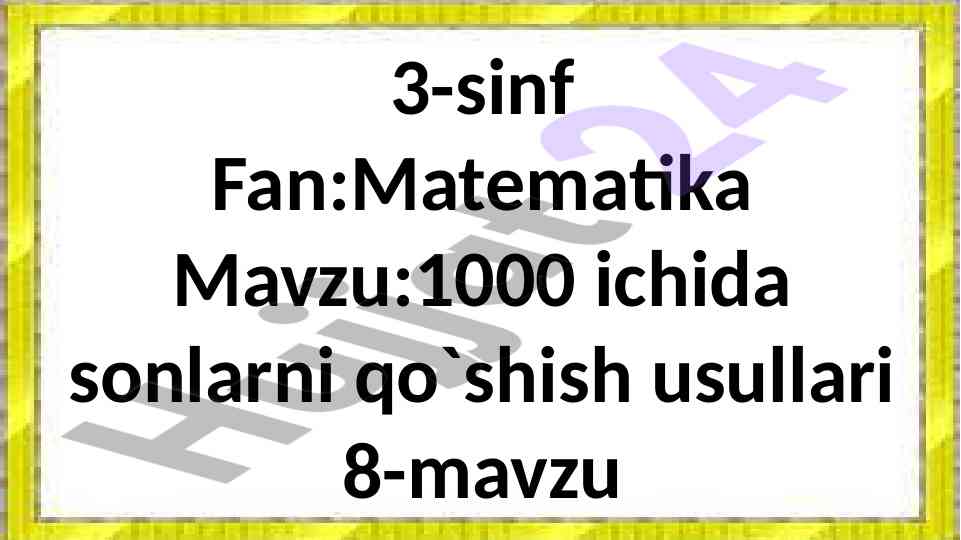1000 ichida sonlarni qo`shish usullari dars