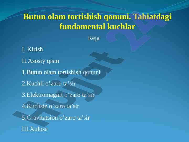 Butun olam tortishish qonuni va tabiat sirlarini o‘rganish