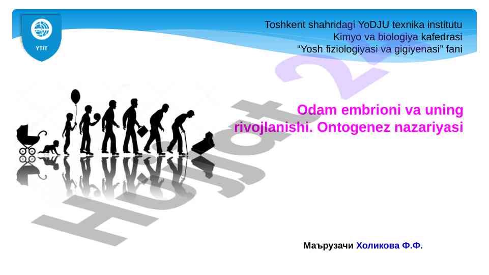Odam embrioni va uning rivojlanishi hakkida ma’ruzalar