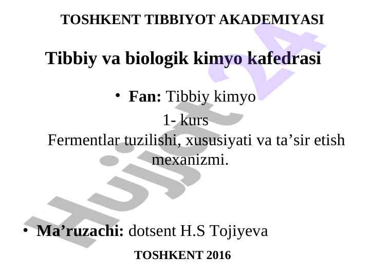 Fermentlar tuzilishi va ta’sir etish mexanizmi