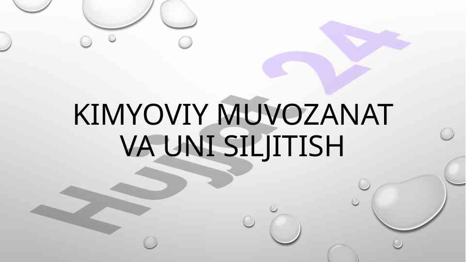 Kimyoviy muvozanat va uni siljitish tahlili