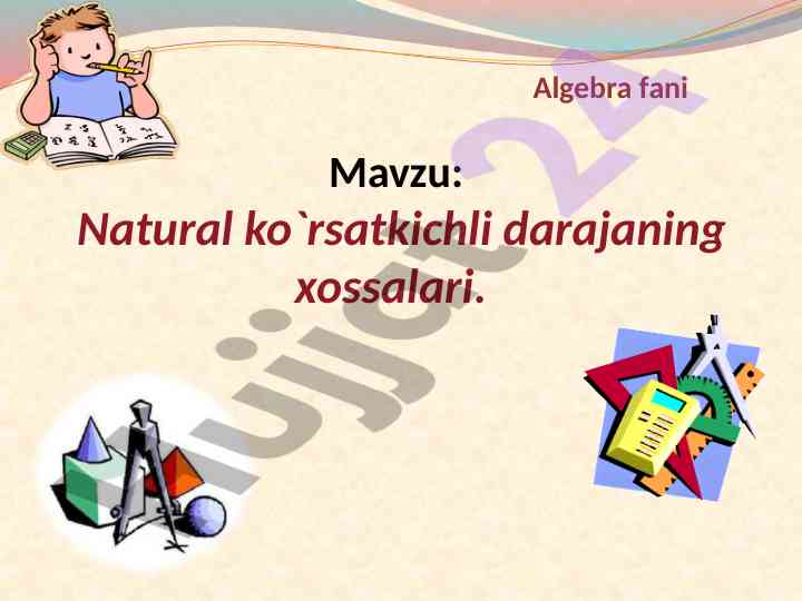 Natural ko`rsatkichli darajaning xossalari