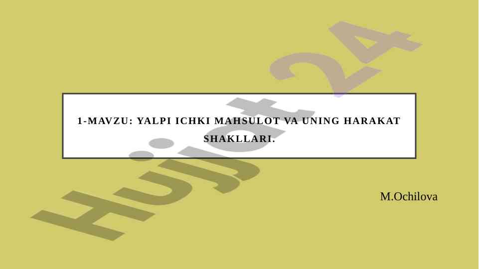 Yalpi ichki mahsulot va uning harakat shakllari