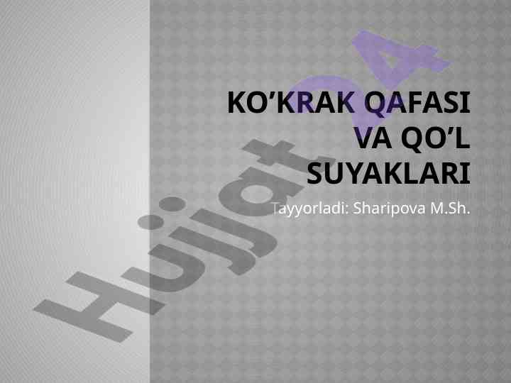 Ko’krak qafasi va qo’l suyaklari tahlili