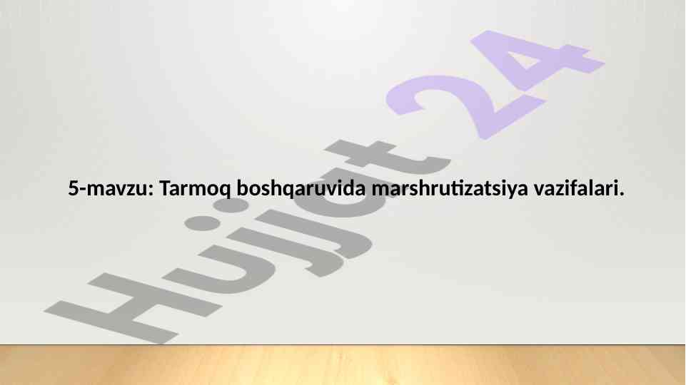 Tarmoq boshqaruvida marshrutizatsiya vazifalari