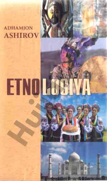 Etnologiya o'quv qo'llanma ikkinchi nashr