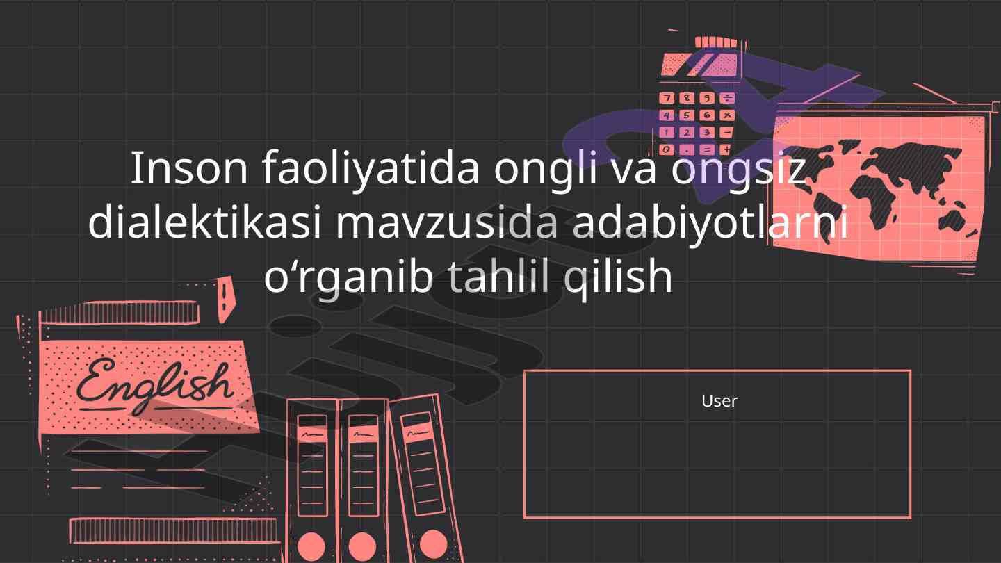 Ongli va ongsiz jarayonlar tahlili