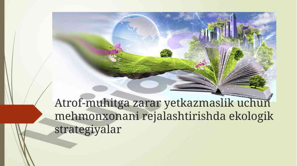 Yashil texnologiyalar mehmonxona ekologik rejalashtirish