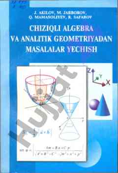 Chiziqli algebra va analitik geometriya masalalari