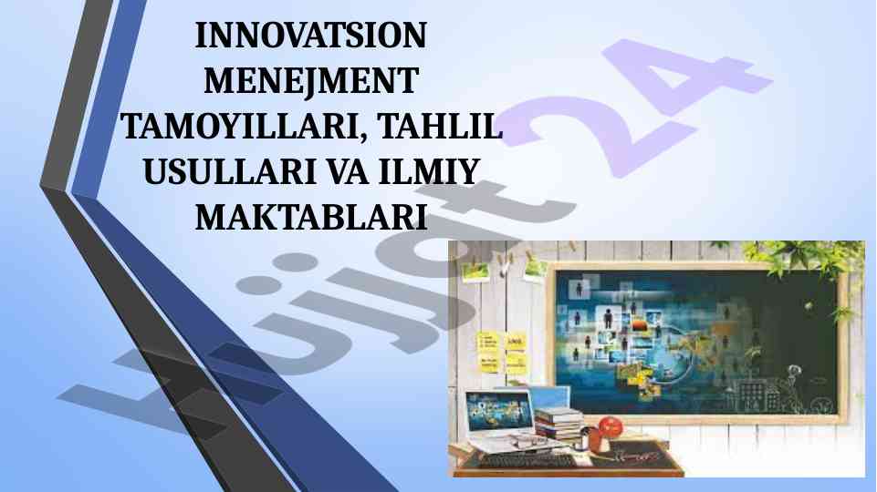 Innovatsion menejment tamoyillari va ularning turlari