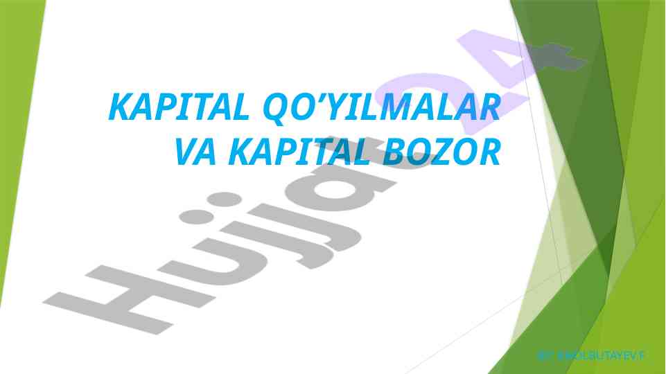 Kapital qo’yilmalar va kapital bozor
