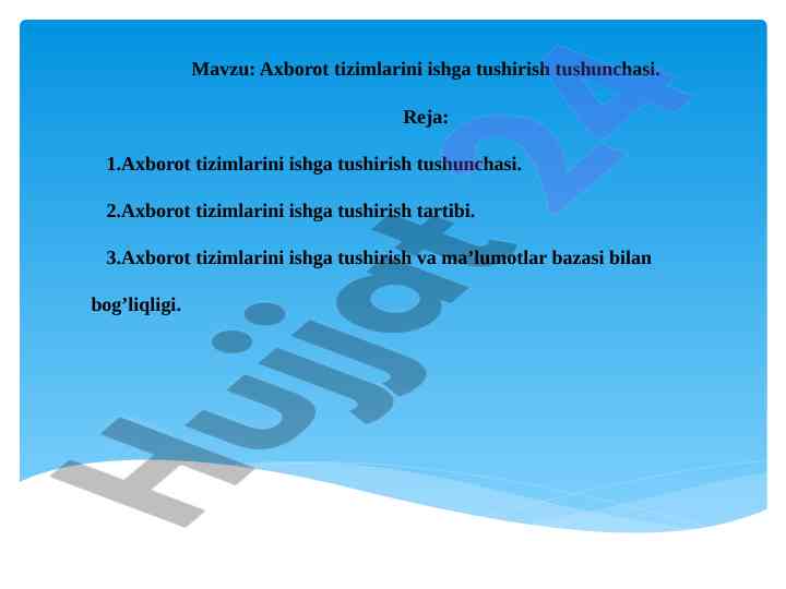Axborot tizimlarini ishga tushirish tushunchalari