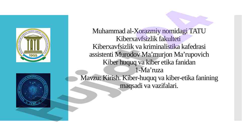 Kiber huquq va kiber etika fanidan kirish mavzusi