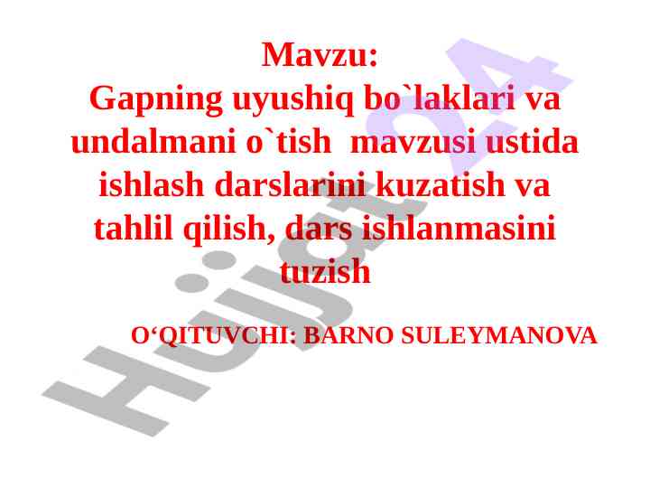 Gapning uyushiq bo`laklari va undalmani o`tish mavzusi