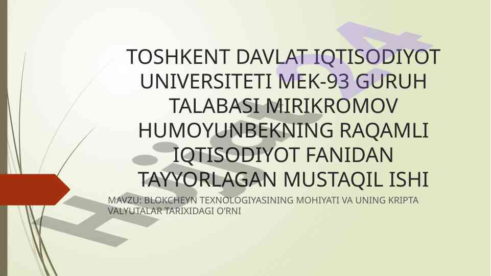 Blokcheyn texnologiyasining muhiyati va o‘rni