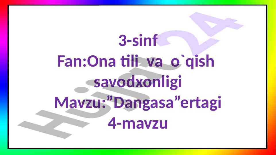 Ona tili va o'qish savodxonligi: dangasa ertagi