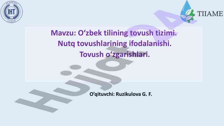 O‘zbek tilining tovush tizimi va nutq tovushlari